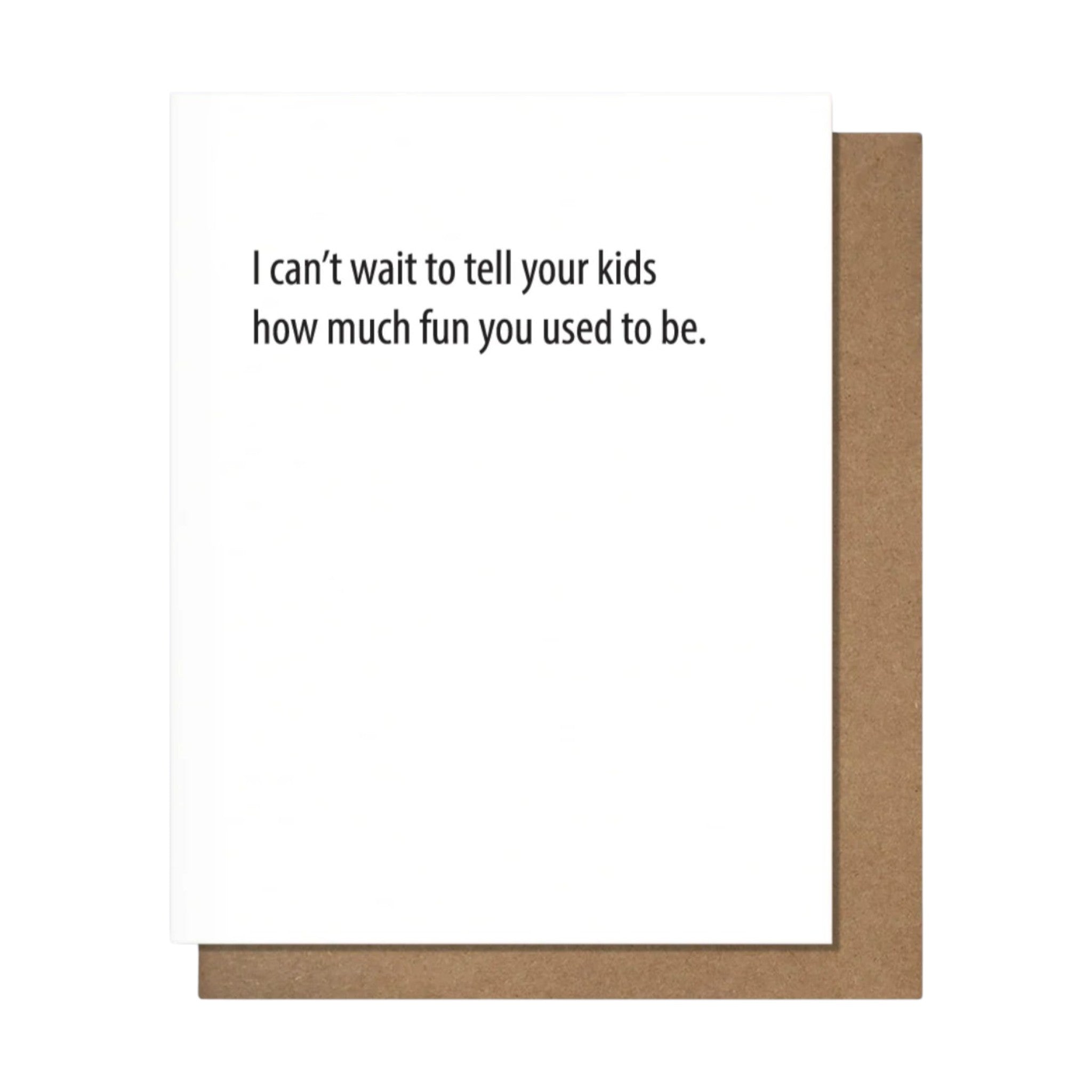 Pretty Alright Goods - How Fun Friendship Card