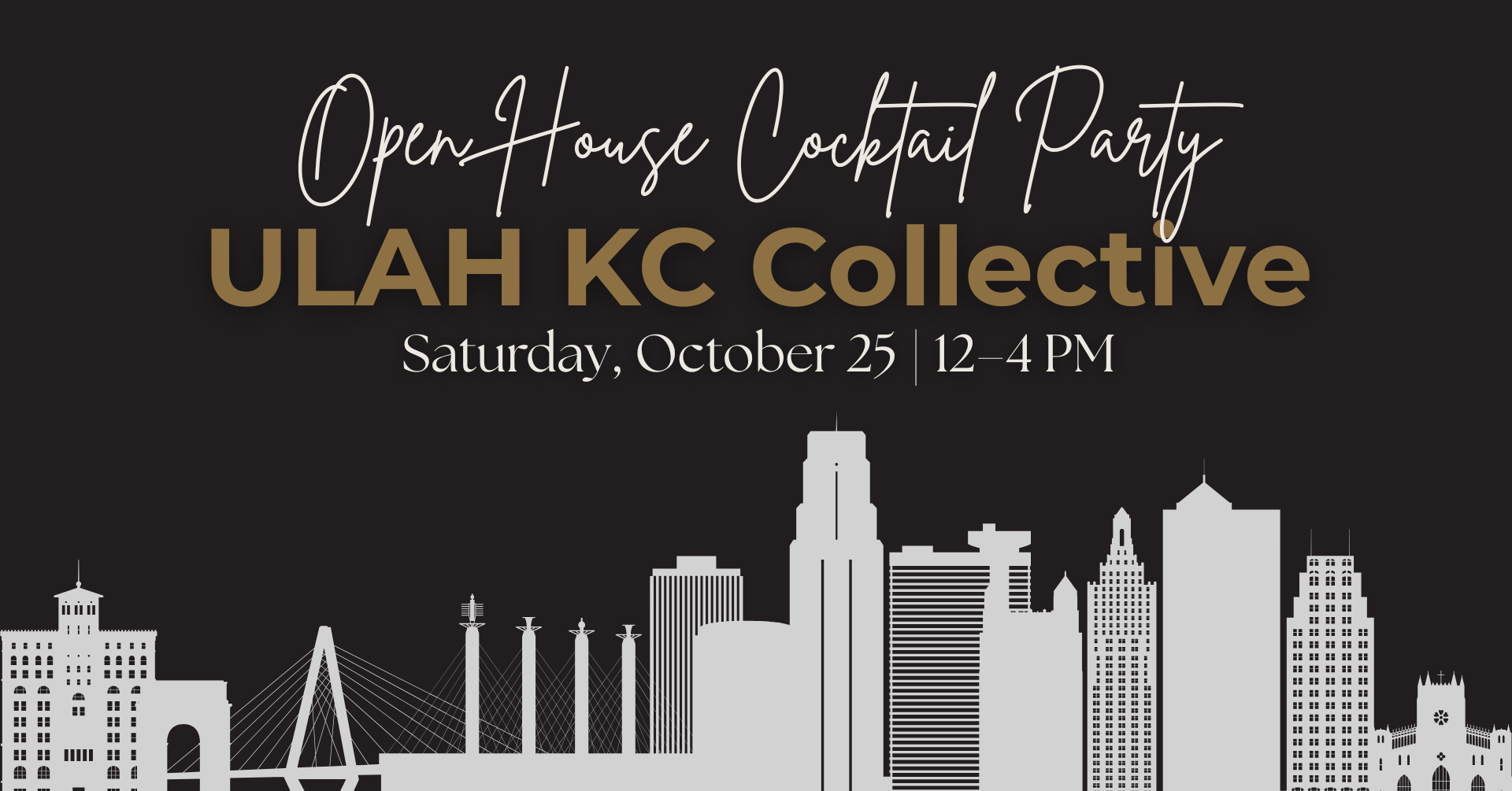 Promotional graphic for Open House Cocktail Party at ULAH KC Collective with city skyline silhouette.