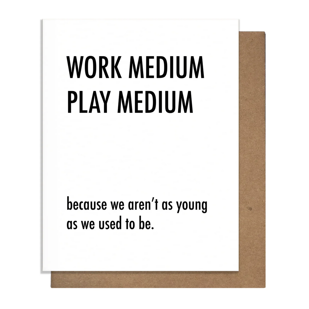 Pretty Alright Goods - Work Medium Play Medium Card