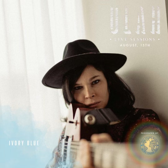 ULAH Live Sessions - August 15th 8:00pm - Ivory Blue - $30.00